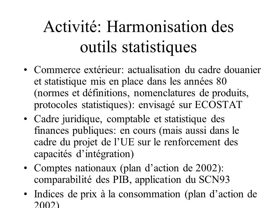 Activité: Harmonisation des outils statistiques