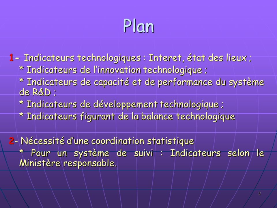 Plan 1- Indicateurs technologiques : Interet, état des lieux ;