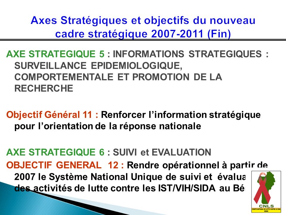 Axes Stratégiques et objectifs du nouveau cadre stratégique (Fin)