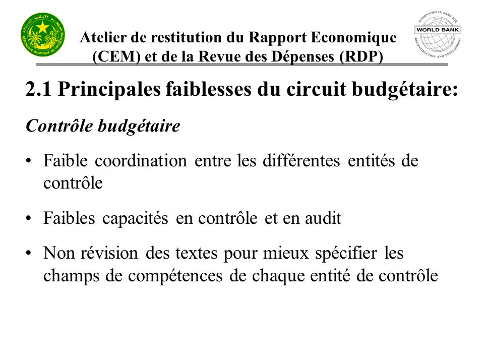 2.1 Principales faiblesses du circuit budgétaire: