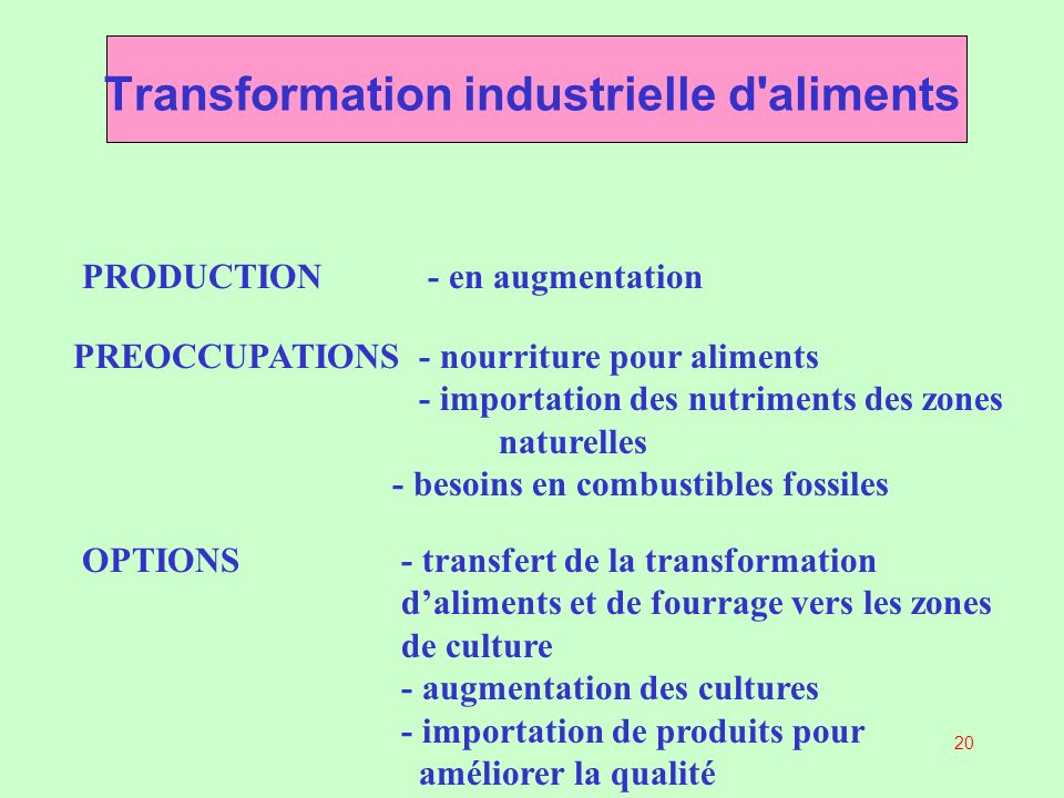Transformation industrielle d aliments