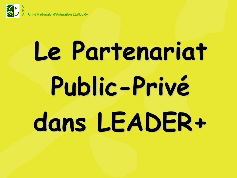 Le Partenariat Public-Privé dans LEADER+