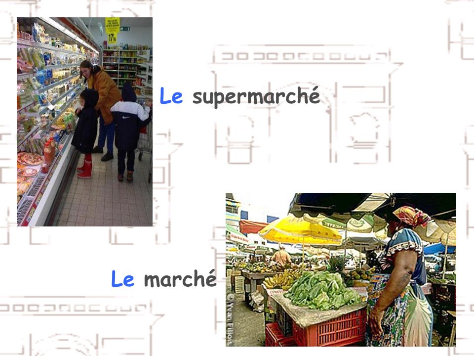 Le supermarché Le marché