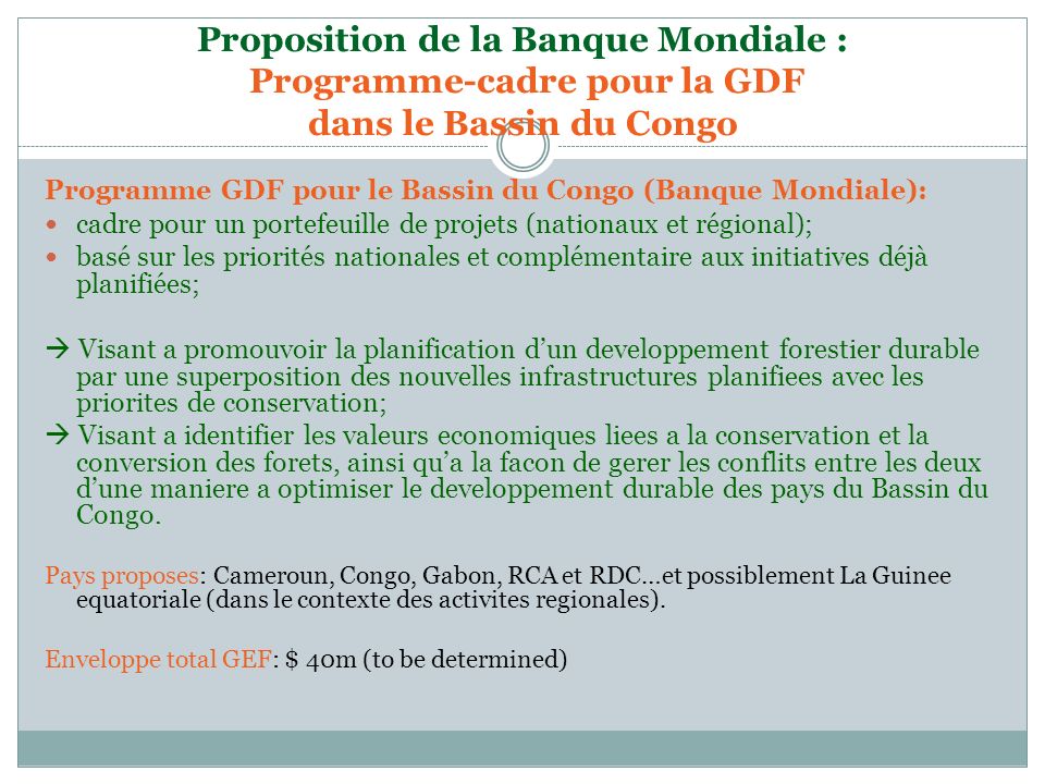 Proposition de la Banque Mondiale : Programme-cadre pour la GDF dans le Bassin du Congo