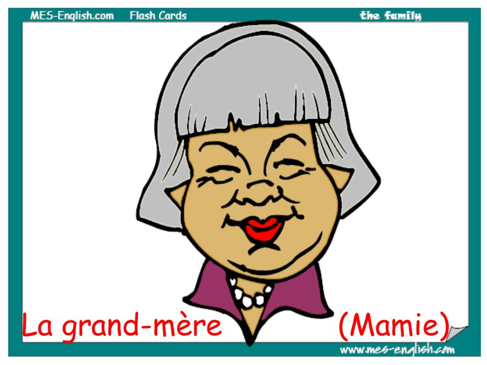 La grand-mère (Mamie)