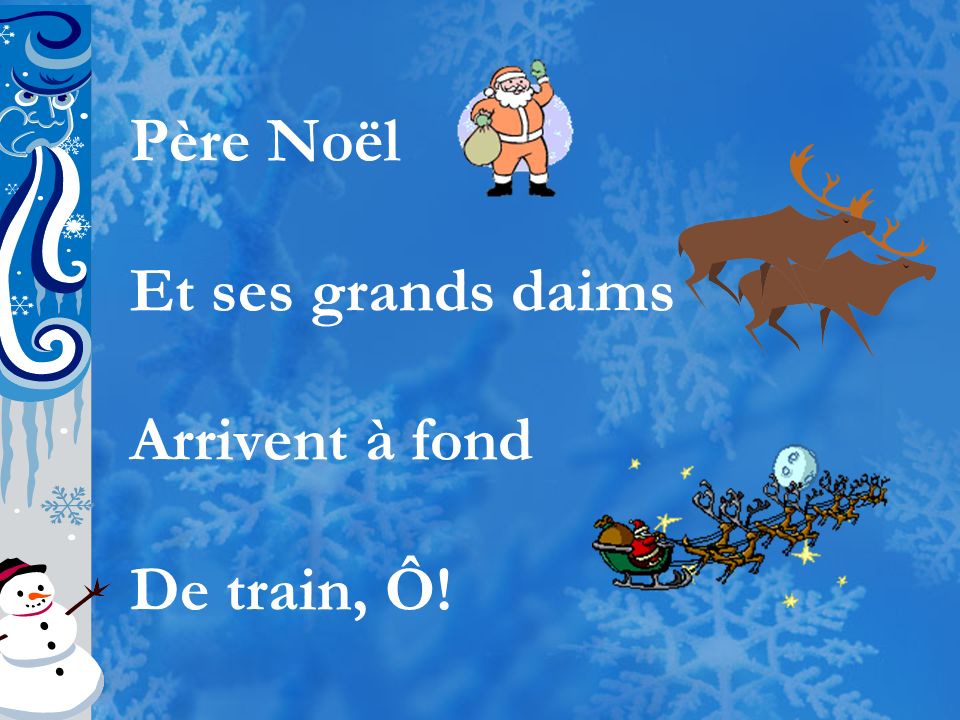 Père Noël Et ses grands daims Arrivent à fond De train, Ô!