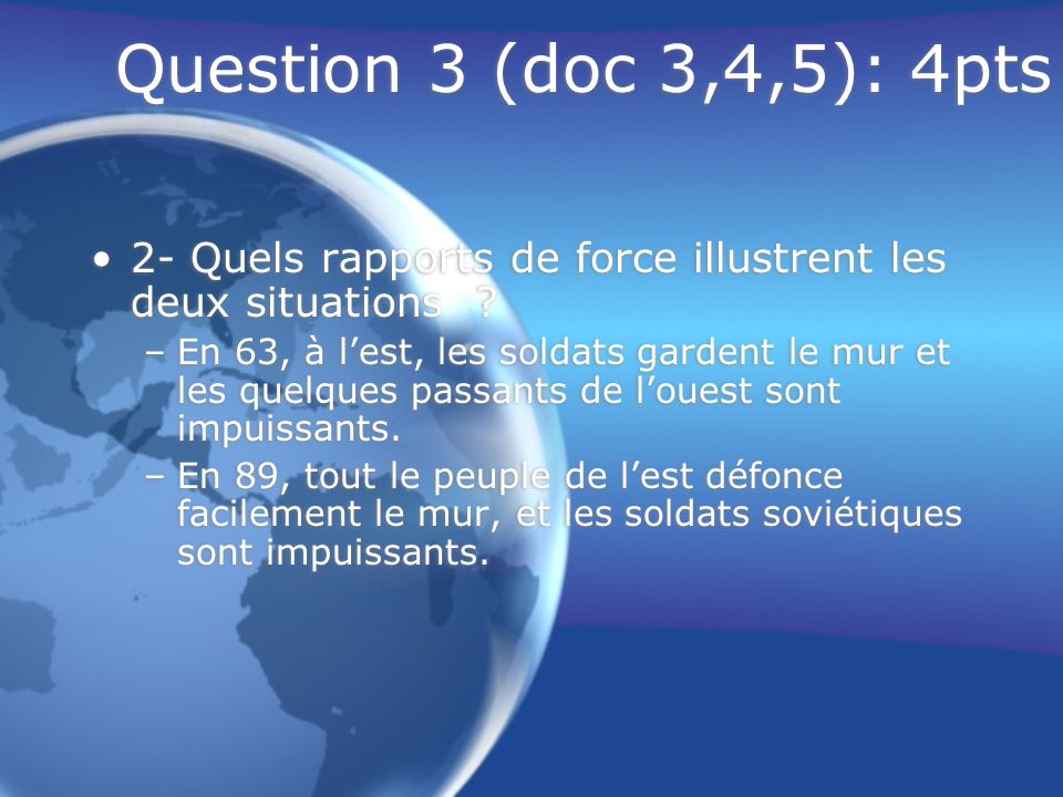 Question 3 (doc 3,4,5): 4pts 2- Quels rapports de force illustrent les deux situations