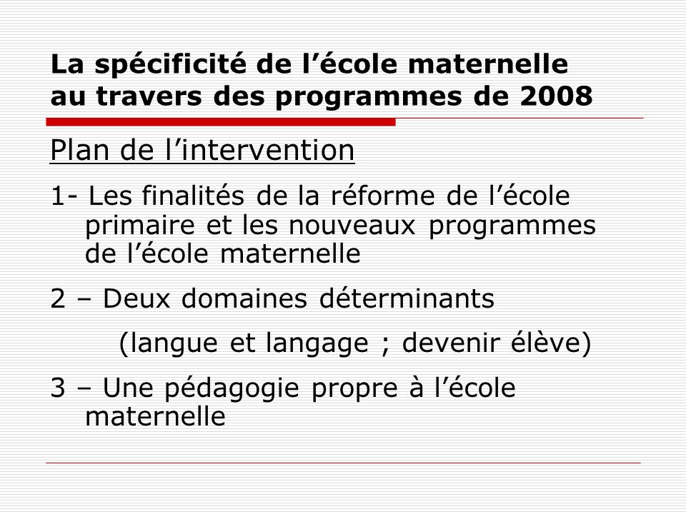 La spécificité de l’école maternelle au travers des programmes de 2008