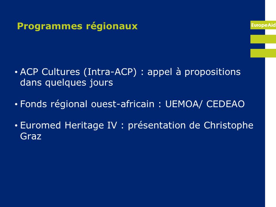 Programmes régionaux ACP Cultures (Intra-ACP) : appel à propositions dans quelques jours. Fonds régional ouest-africain : UEMOA/ CEDEAO.