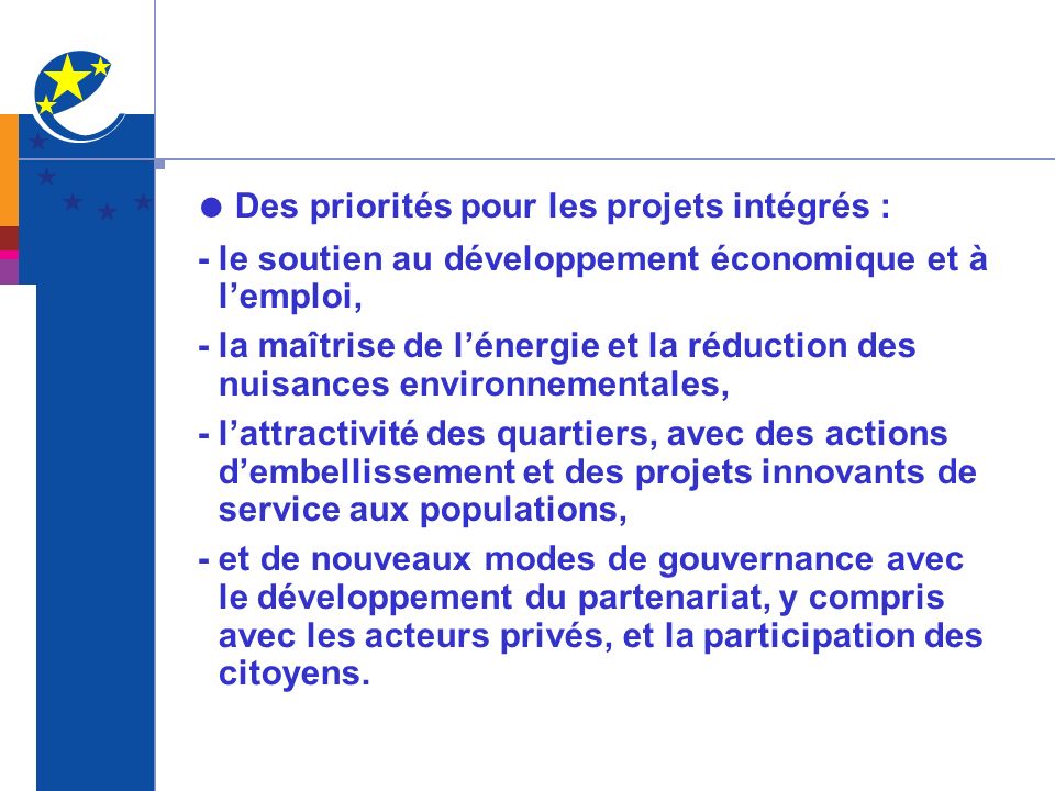 ● Des priorités pour les projets intégrés :