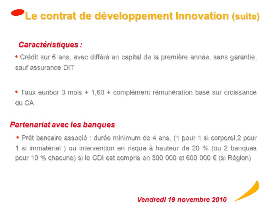 Le contrat de développement Innovation (suite)
