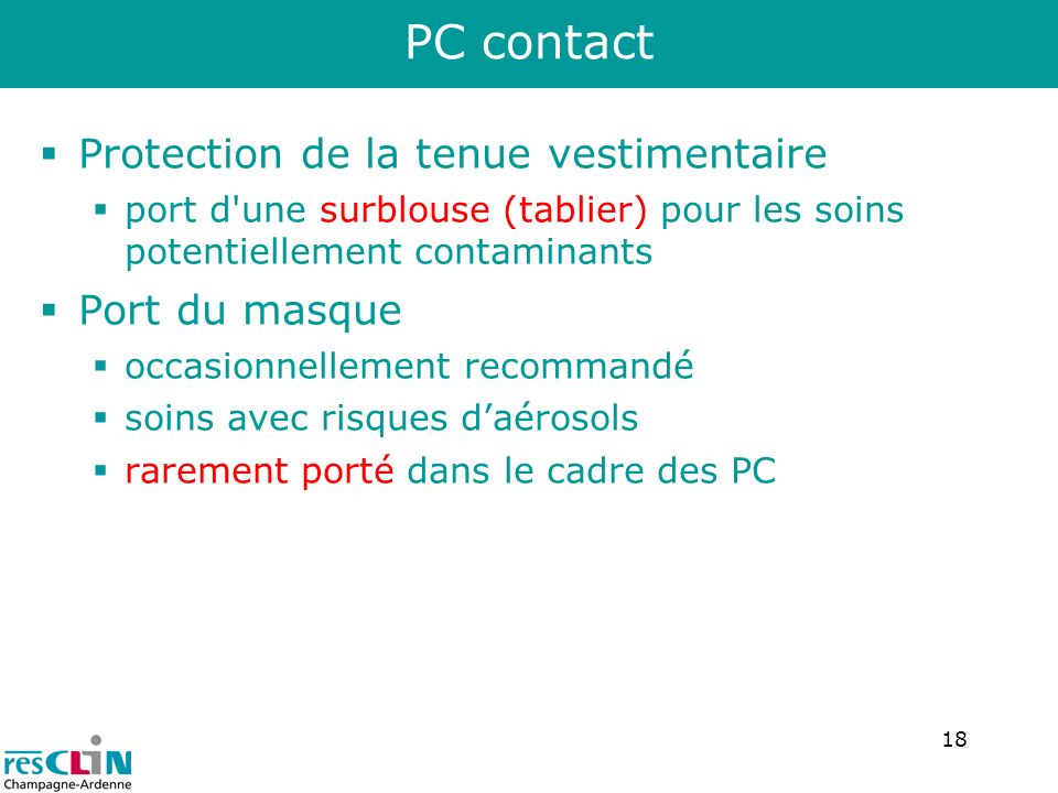 PC contact Protection de la tenue vestimentaire Port du masque