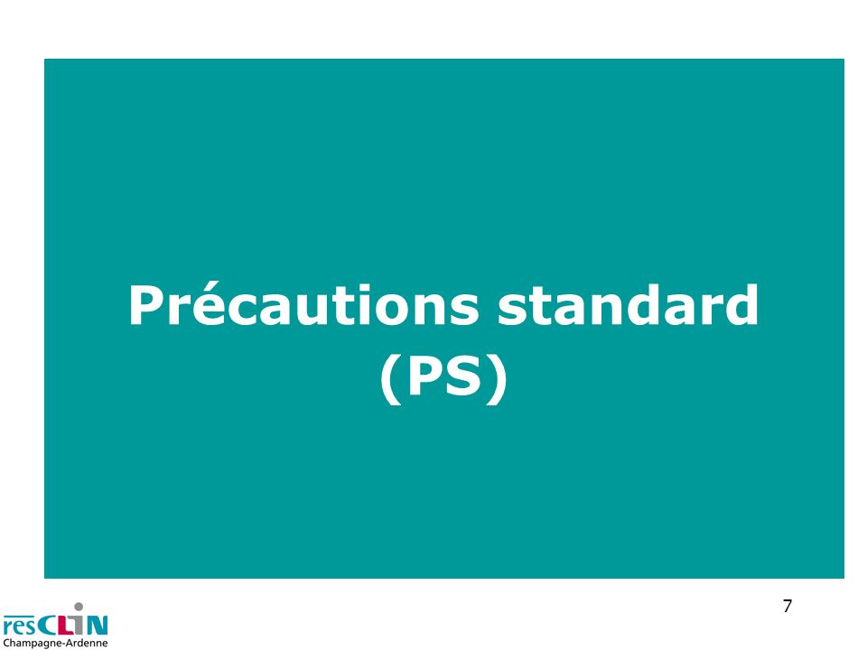 Précautions standard (PS)