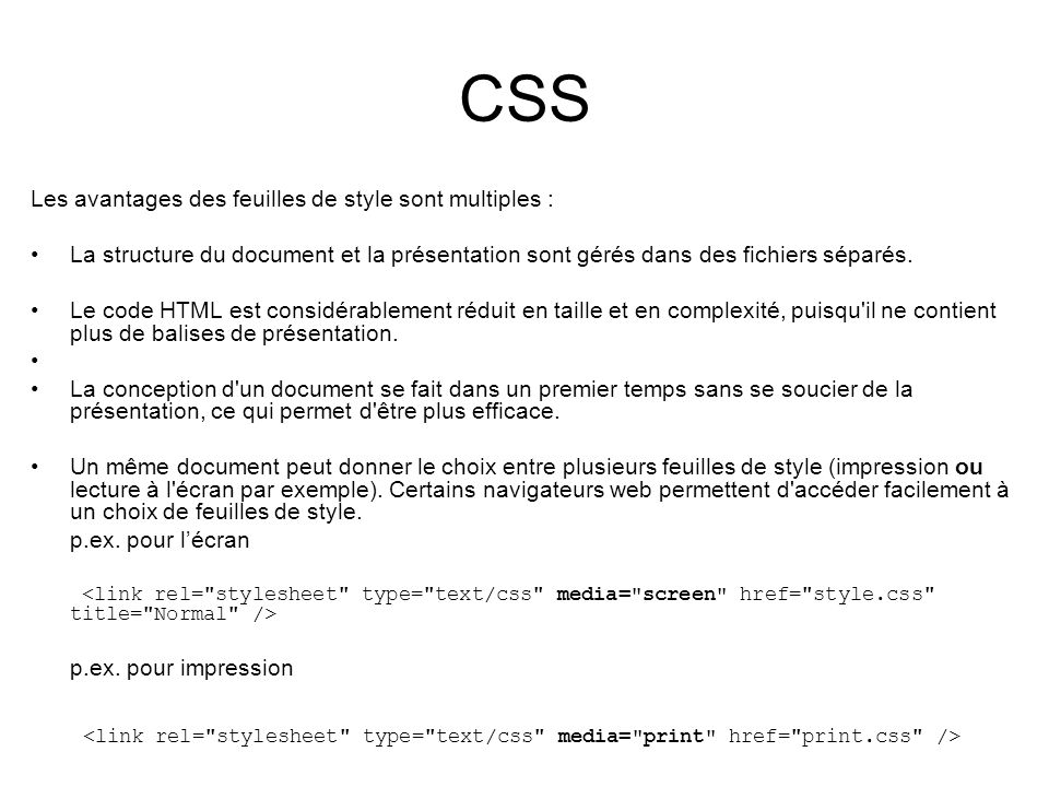 CSS Les avantages des feuilles de style sont multiples :