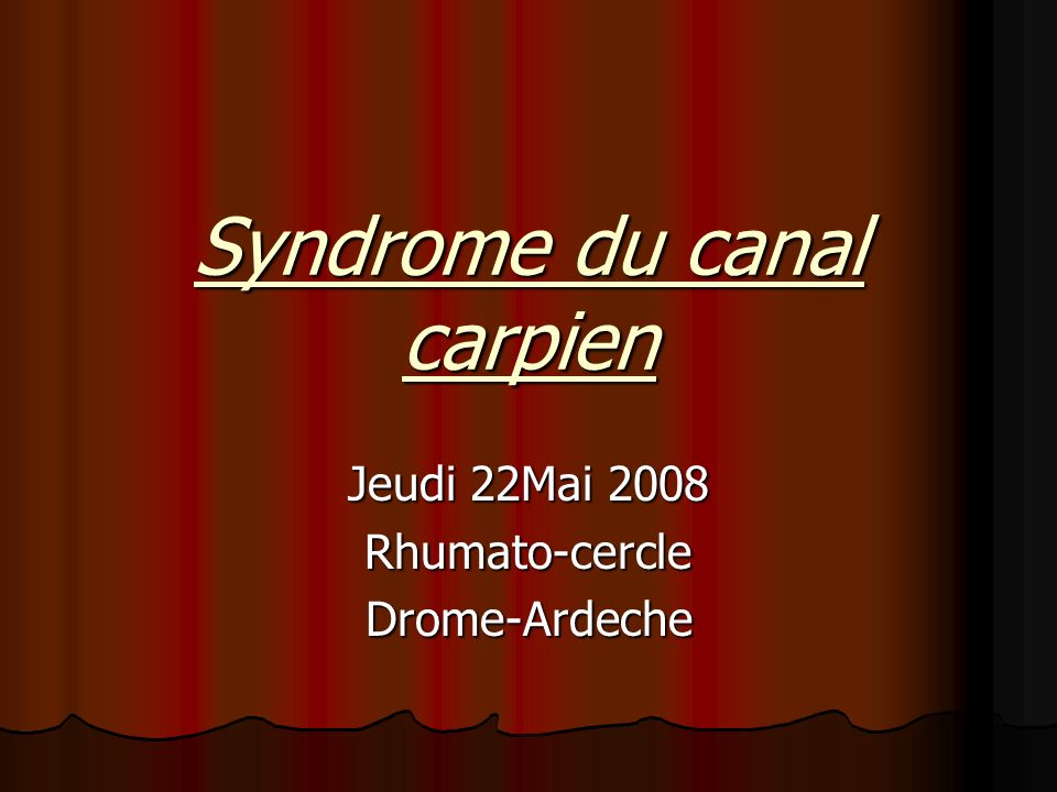 Syndrome du canal carpien