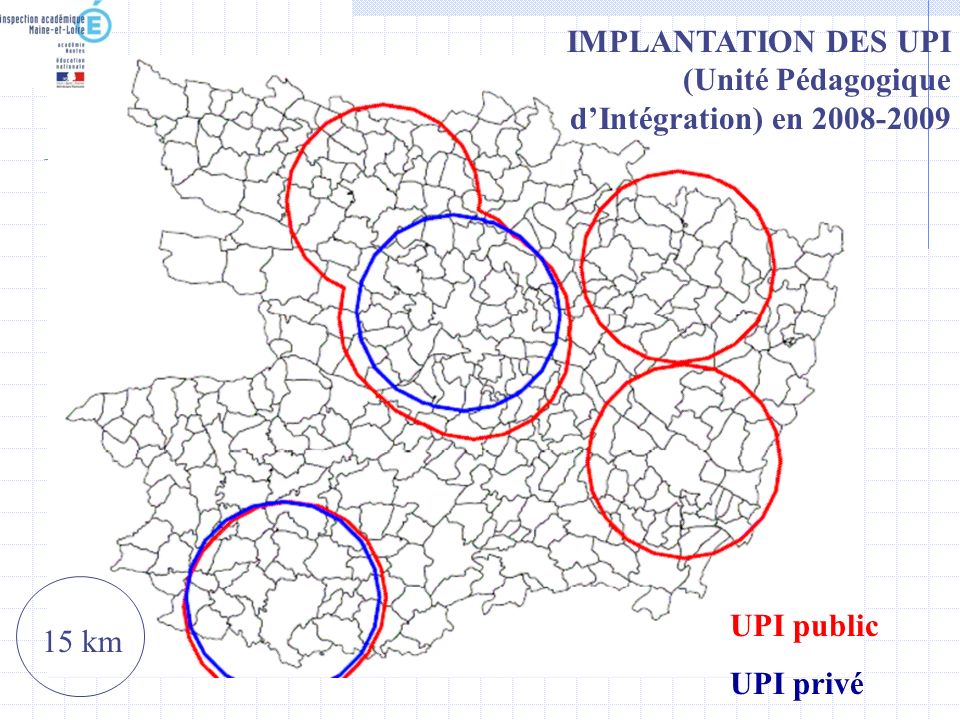 IMPLANTATION DES UPI (Unité Pédagogique d’Intégration) en