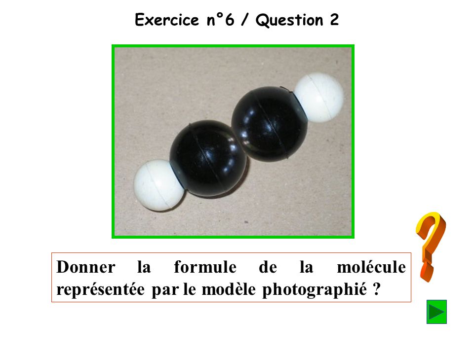 Exercice n°6 / Question 2 .