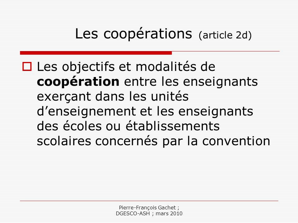 Les coopérations (article 2d)