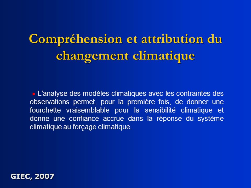 Compréhension et attribution du changement climatique