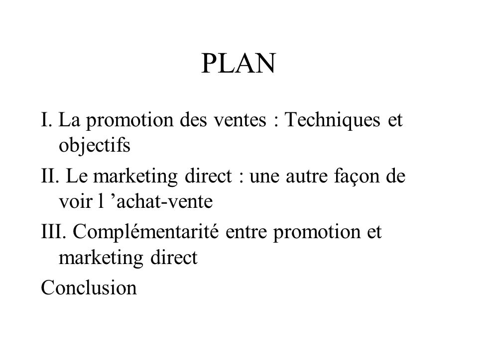PLAN I. La promotion des ventes : Techniques et objectifs
