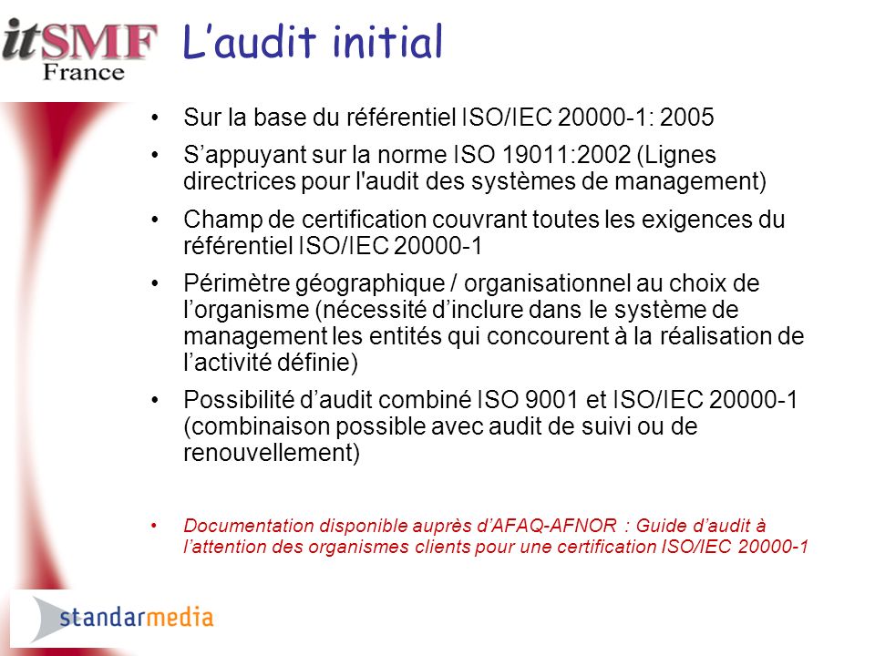 L’audit initial Sur la base du référentiel ISO/IEC : 2005