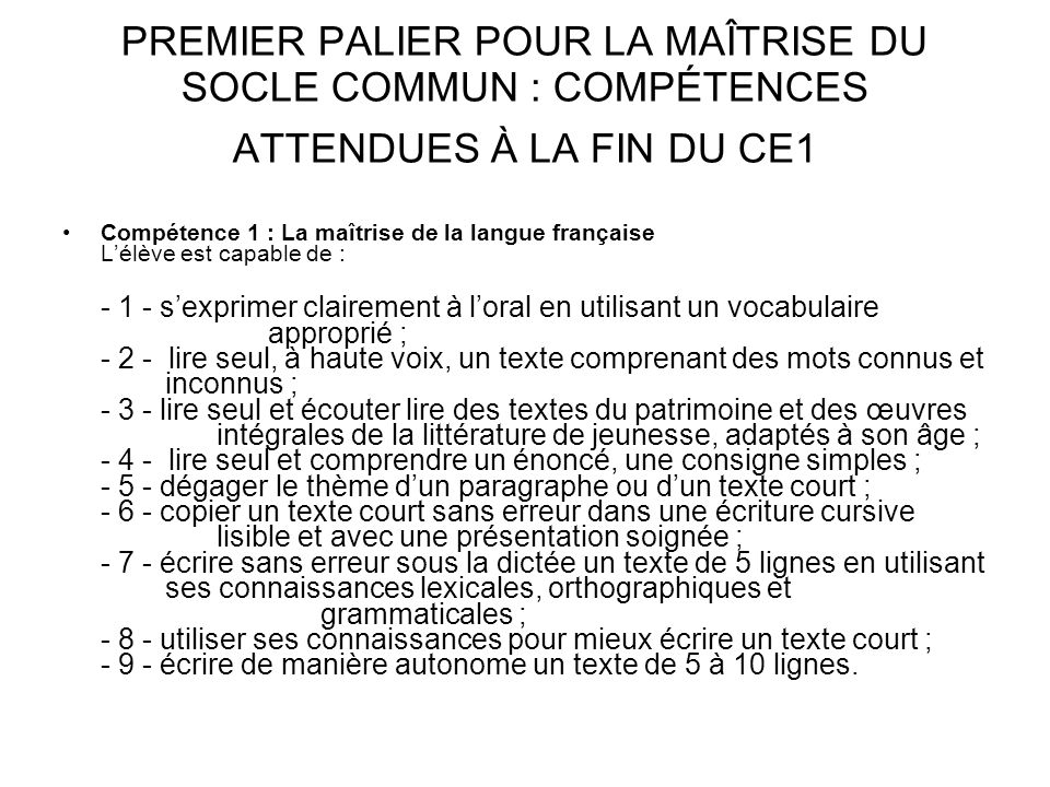 PREMIER PALIER POUR LA MAÎTRISE DU SOCLE COMMUN : COMPÉTENCES ATTENDUES À LA FIN DU CE1