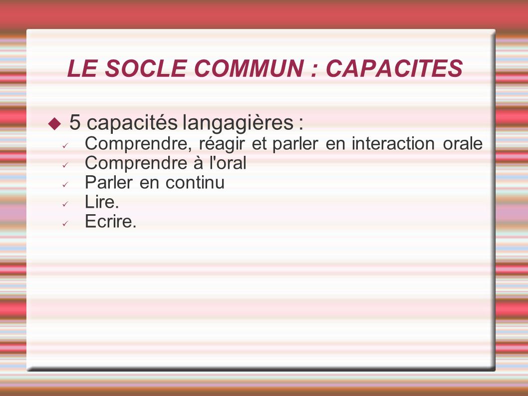 LE SOCLE COMMUN : CAPACITES