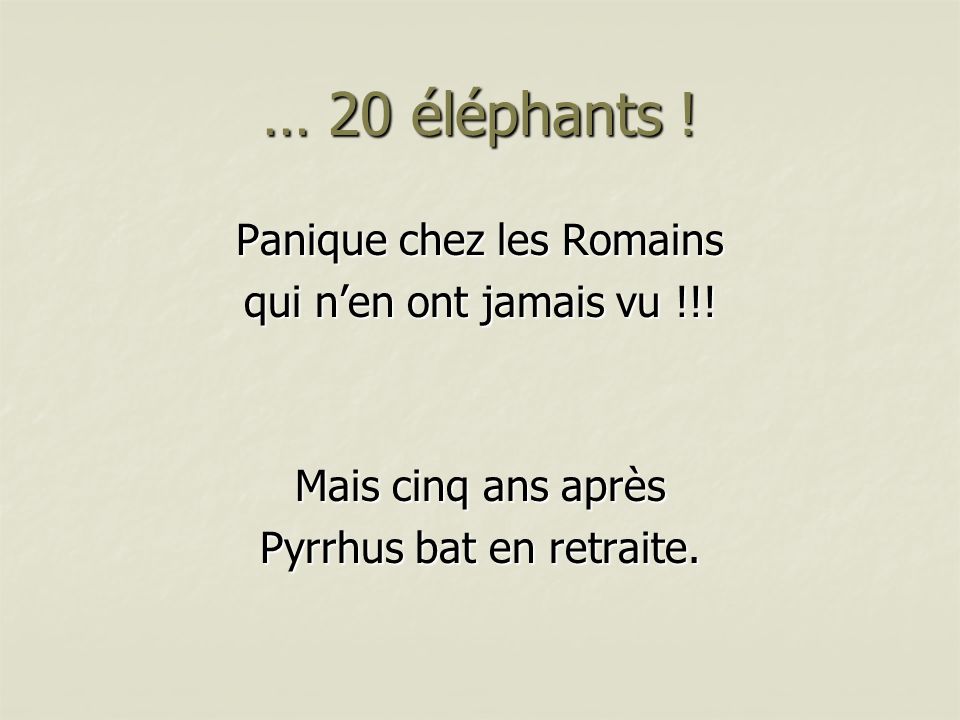 … 20 éléphants ! Panique chez les Romains qui n’en ont jamais vu !!!