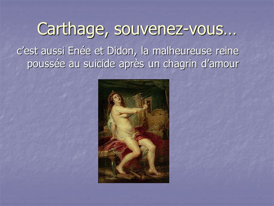 Carthage, souvenez-vous…