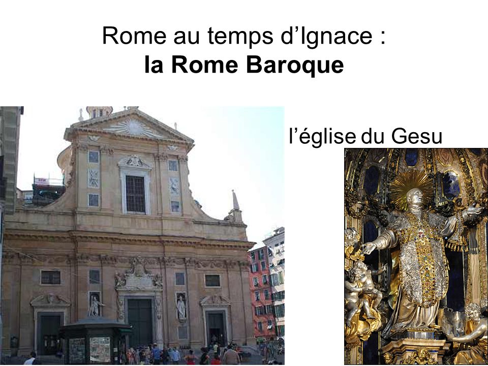 Rome au temps d’Ignace : la Rome Baroque l’église du Gesu