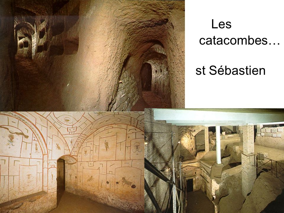 Les catacombes… st Sébastien