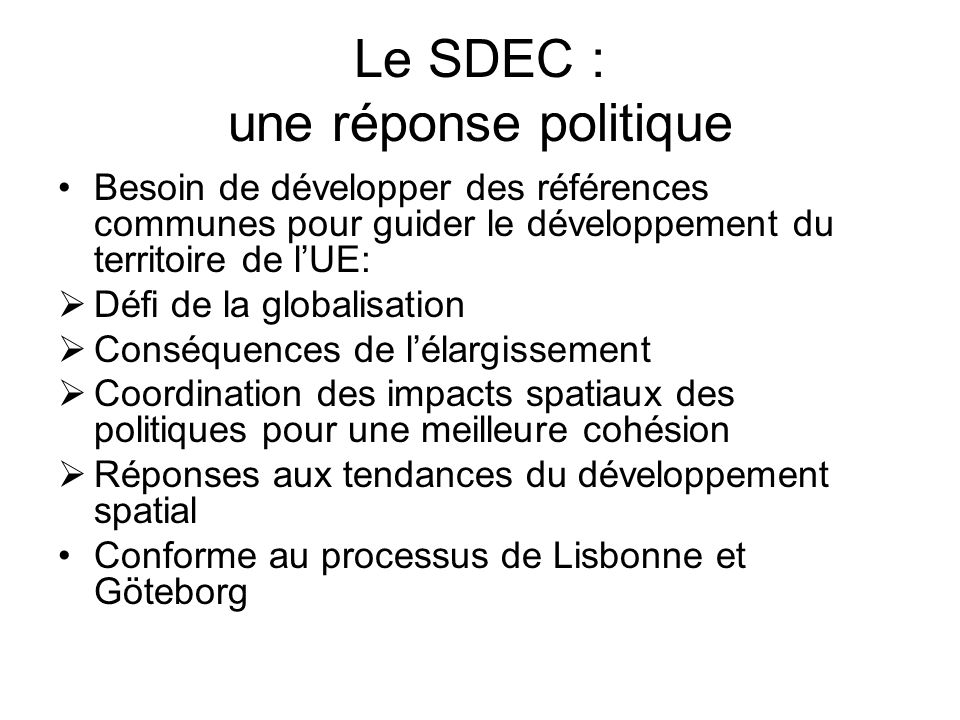 Le SDEC : une réponse politique