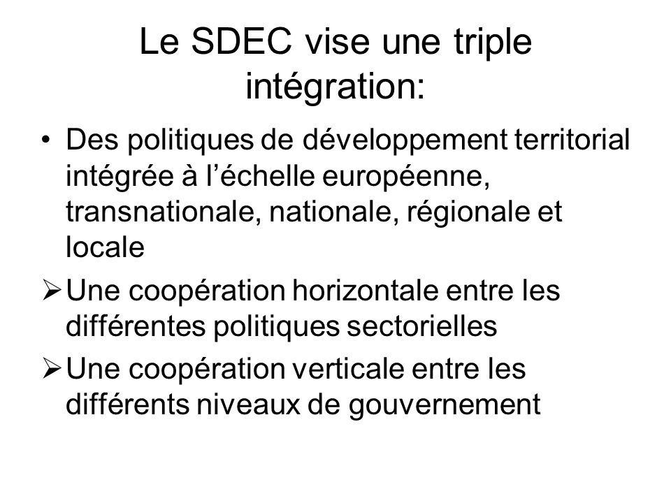 Le SDEC vise une triple intégration: