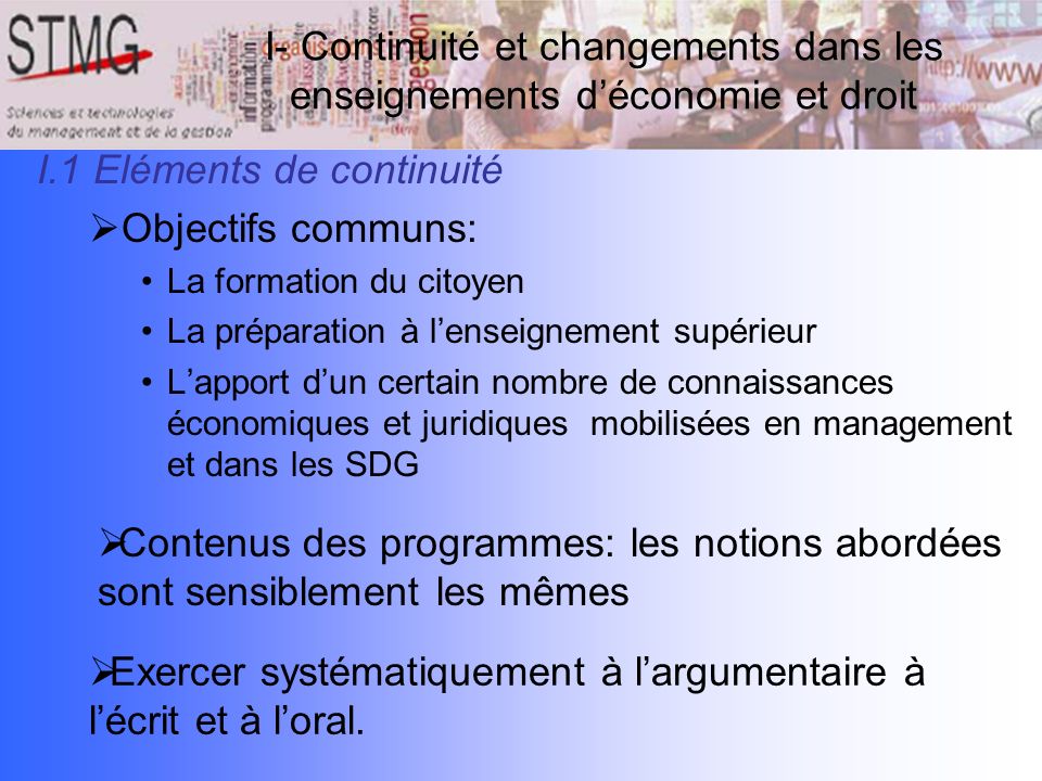 I.1 Eléments de continuité Objectifs communs: