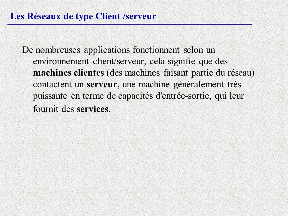 Les Réseaux de type Client /serveur