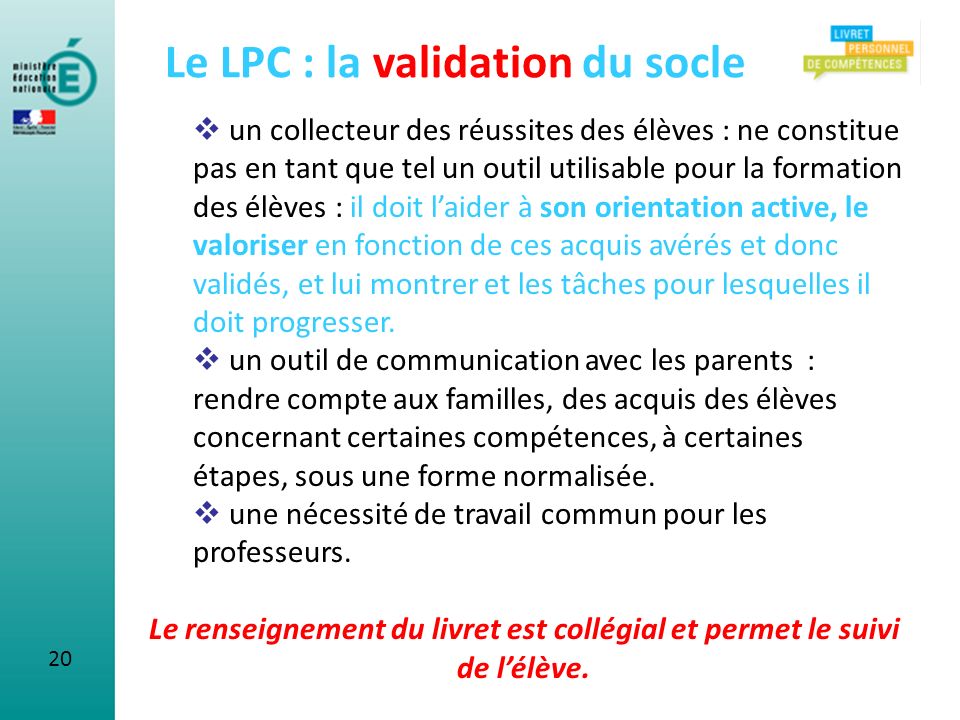 Le LPC : la validation du socle