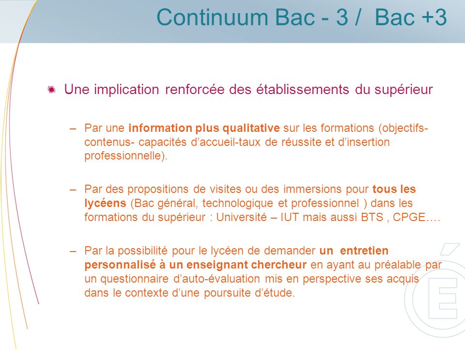 Continuum Bac - 3 / Bac +3 Une implication renforcée des établissements du supérieur.