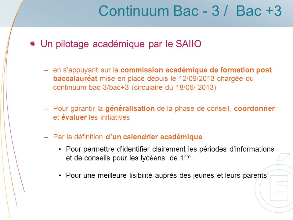 Continuum Bac - 3 / Bac +3 Un pilotage académique par le SAIIO
