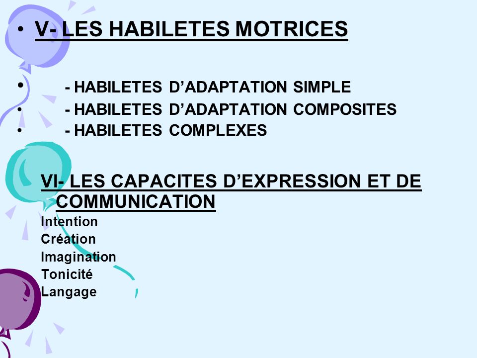 V- LES HABILETES MOTRICES - HABILETES D’ADAPTATION SIMPLE