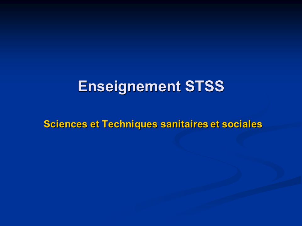 Enseignement STSS Sciences et Techniques sanitaires et sociales