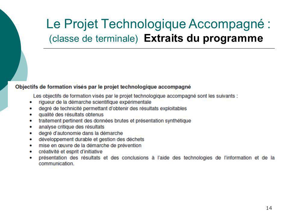 Le Projet Technologique Accompagné : (classe de terminale) Extraits du programme