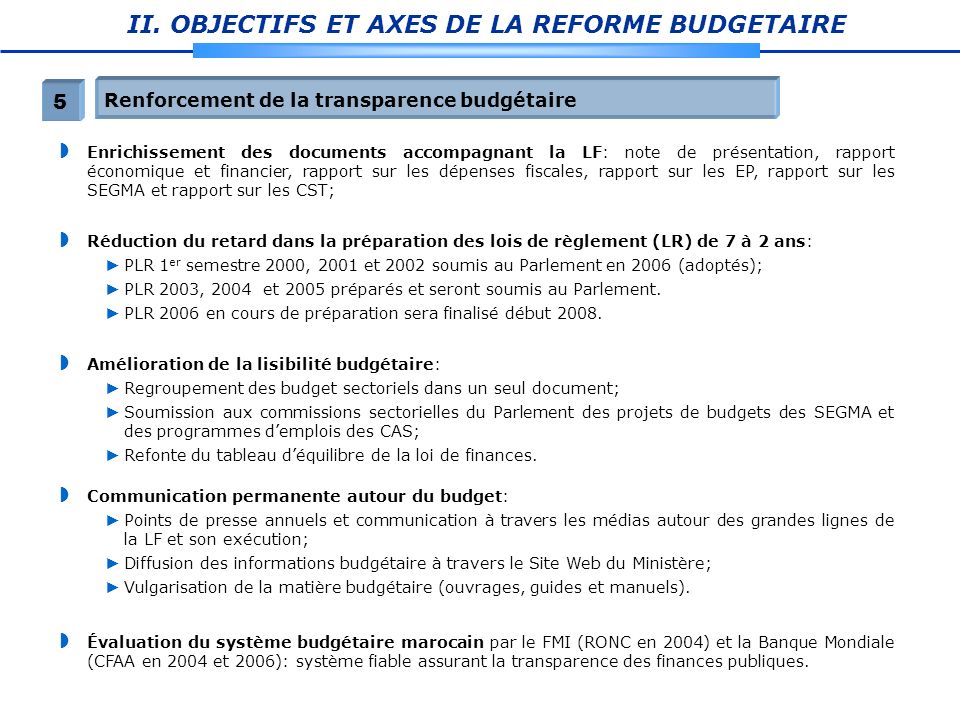 II. OBJECTIFS ET AXES DE LA REFORME BUDGETAIRE