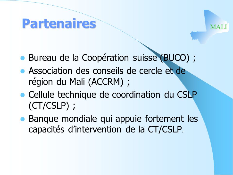 Partenaires Bureau de la Coopération suisse (BUCO) ;