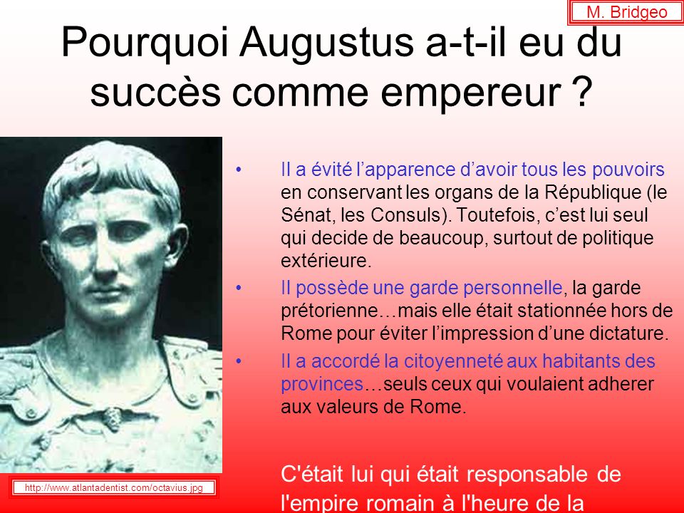 Pourquoi Augustus a-t-il eu du succès comme empereur