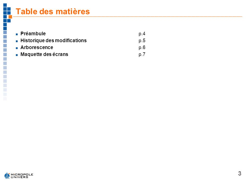 Table des matières Préambule p.4 Historique des modifications p.5
