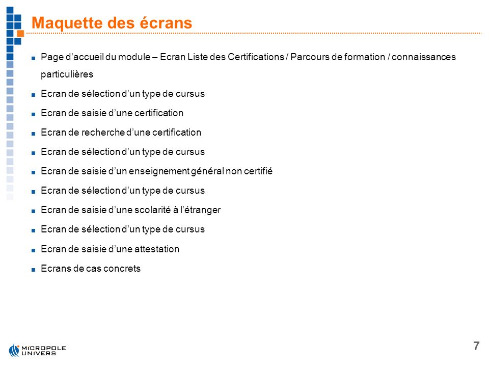 Maquette des écrans Page d’accueil du module – Ecran Liste des Certifications / Parcours de formation / connaissances particulières.