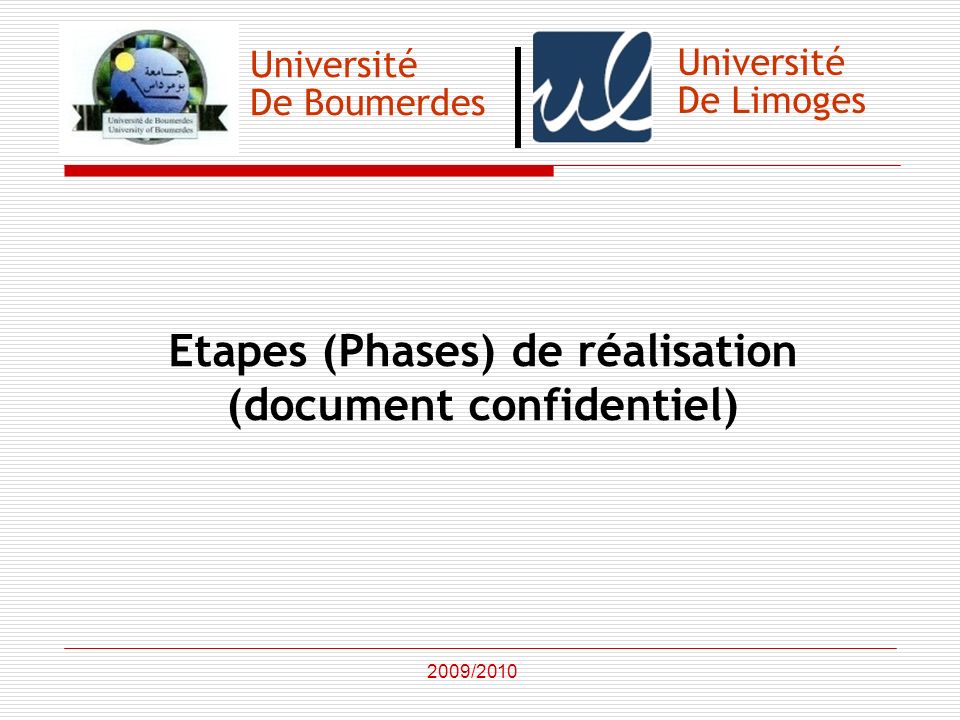 Etapes (Phases) de réalisation (document confidentiel)