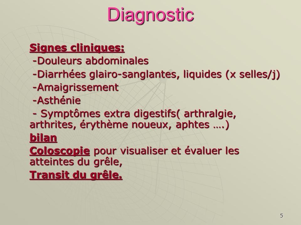 Diagnostic Signes cliniques: -Douleurs abdominales