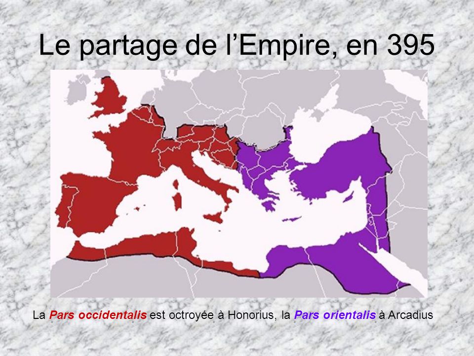 Le partage de l’Empire, en 395