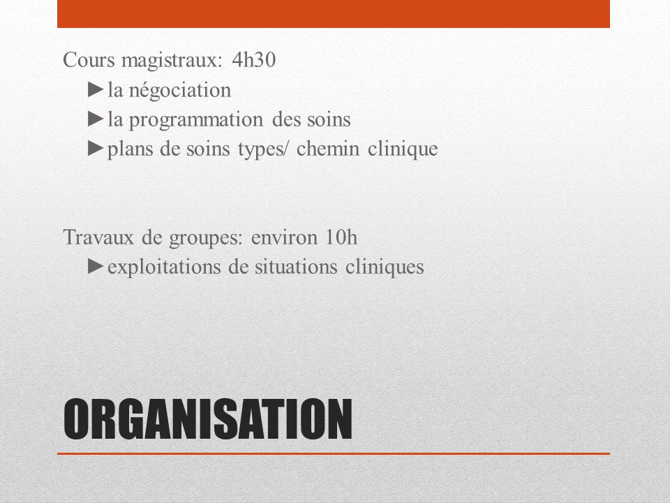 ORGANISATION Cours magistraux: 4h30 ►la négociation